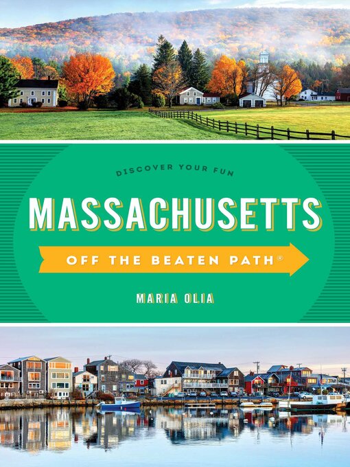 Title details for Massachusetts Off the Beaten Path® by Maria Olia - Available
